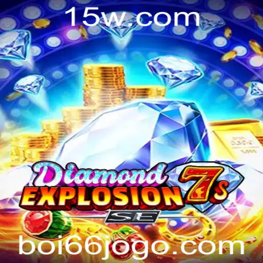 DiamondExplosion7sSE: Descubra o Novo Fenômeno Gaming com Boi66